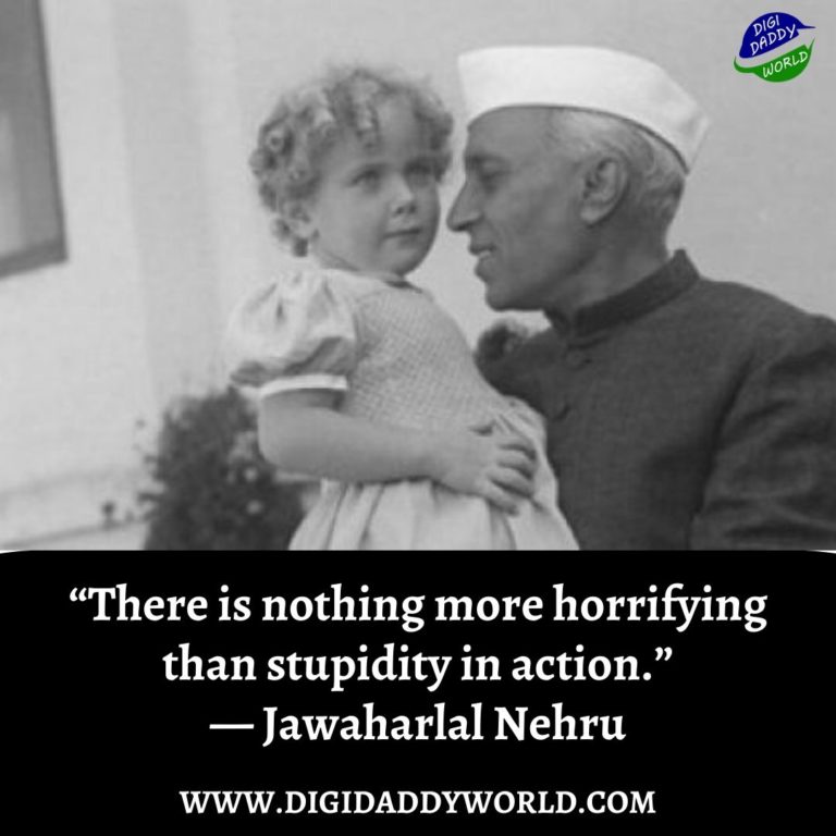 60 Famous Pandit Jawaharlal Nehru Quotes on Education - DigiDaddy World