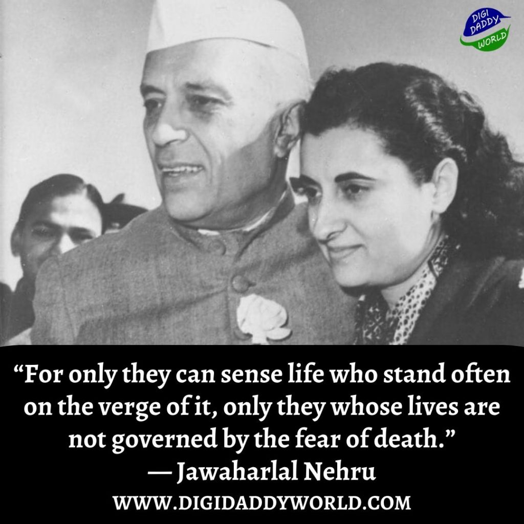 60 Famous Pandit Jawaharlal Nehru Quotes on Education - DigiDaddy World